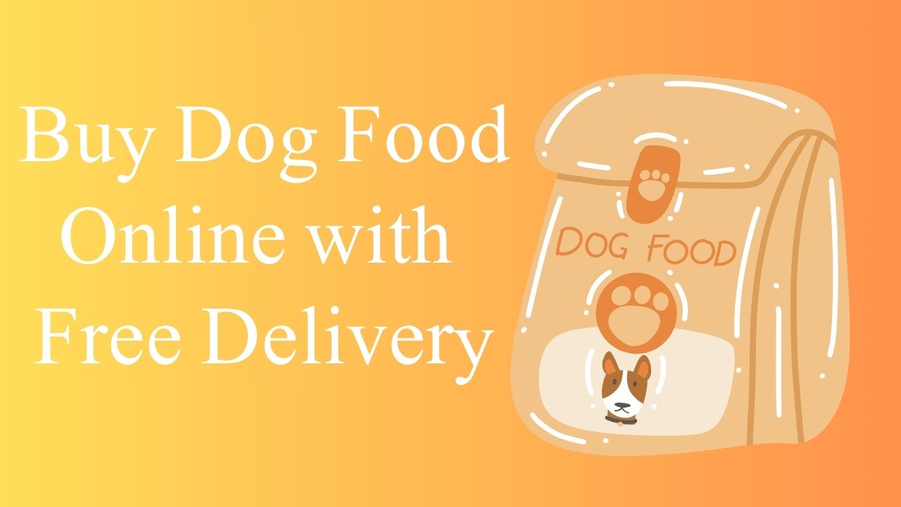 Buy Dog Food Online with Free Delivery