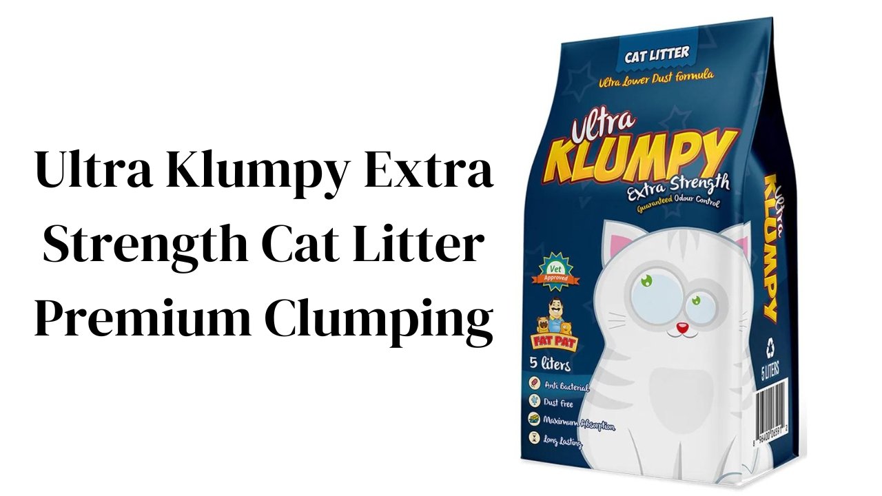 Ultra Klumpy Extra Strength Cat Litter Premium Clumping