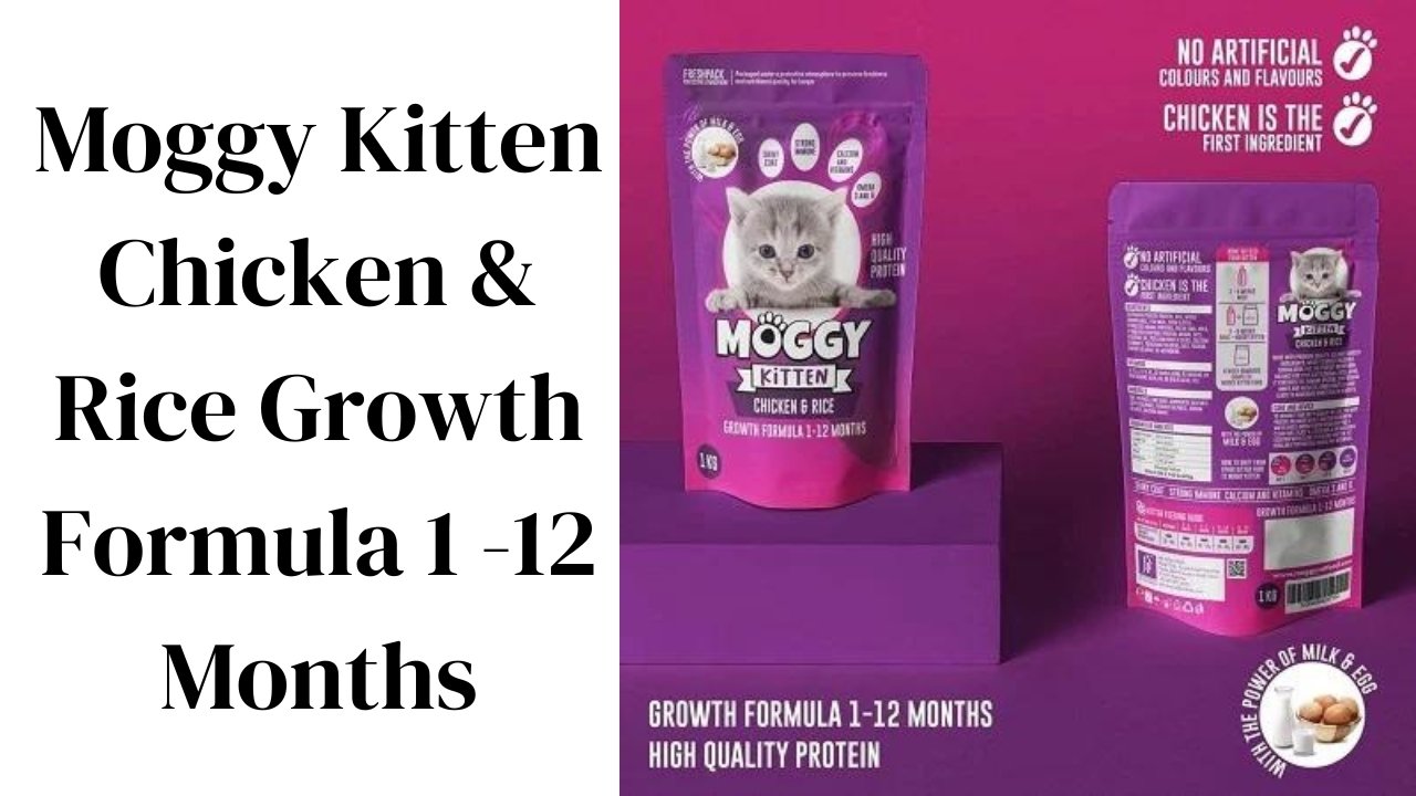 Moggy Kitten Chicken & Rice Growth Formula 1-12 Months