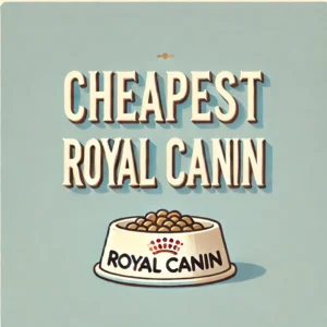 Cheapest Royal Canin